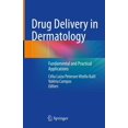 thumbnail image 1 of Drug Delivery in Dermatology: Fundamental and Practical Applications, (Hardcover), 1 of 1