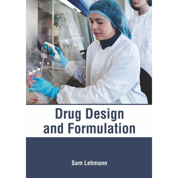 Drug Design and Formulation, (Hardcover)