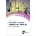 thumbnail image 1 of Drug Discovery: Privileged Scaffolds in Medicinal Chemistry: Design, Synthesis, Evaluation (Hardcover), 1 of 1