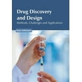 thumbnail image 1 of Drug Discovery and Design: Methods, Challenges and Applications, (Hardcover), 1 of 1