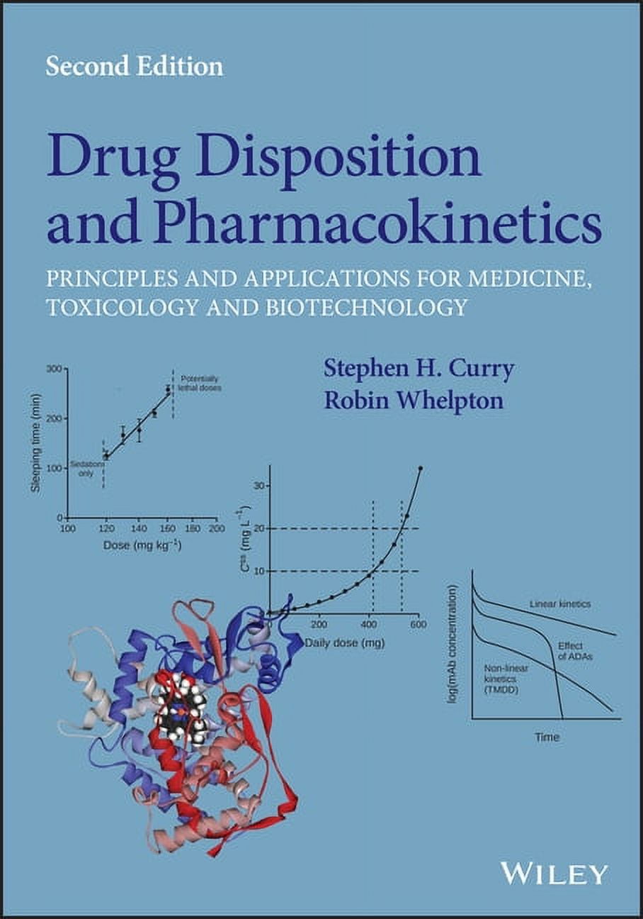 Drug Disposition and Pharmacokinetics: Principles and Applications for ...