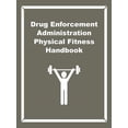 thumbnail image 1 of Drug Enforcement Administration Physical Fitness Handbook (Paperback), 1 of 1