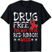 Drug Free The Way To Be Red Ribbon Week Anti Drug Men Women T-Shirt