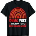 thumbnail image 1 of Drug-Free The Way To Be Red Ribbon Week Awareness apparel T-Shirt, 1 of 4