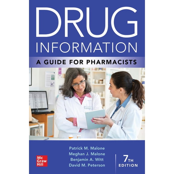 Drug Information: A Guide for Pharmacists, Seventh Edition, (Paperback)