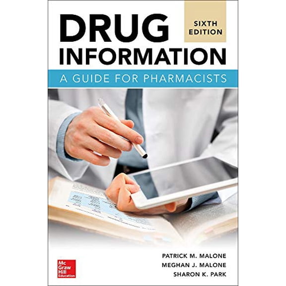 Pre-Owned Drug Information: A Guide for Pharmacists, Sixth Edition