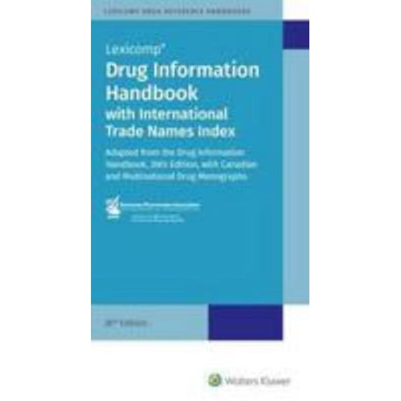Pre-Owned Drug Information Handbook With International Trade Names Index (Paperback) 1591953626 9781591953623