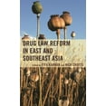 thumbnail image 1 of Drug Law Reform in East and Southeast Asia, (Hardcover), 1 of 1