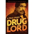 thumbnail image 1 of Pre-Owned Drug Lord: A True Story: The Life and Death of a Mexican Kingpin (Paperback) 1933693851 9781933693859, 1 of 1