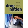 thumbnail image 1 of Drug Nation: Patterns, Problems, Panics, and Policies, (Paperback), 1 of 1