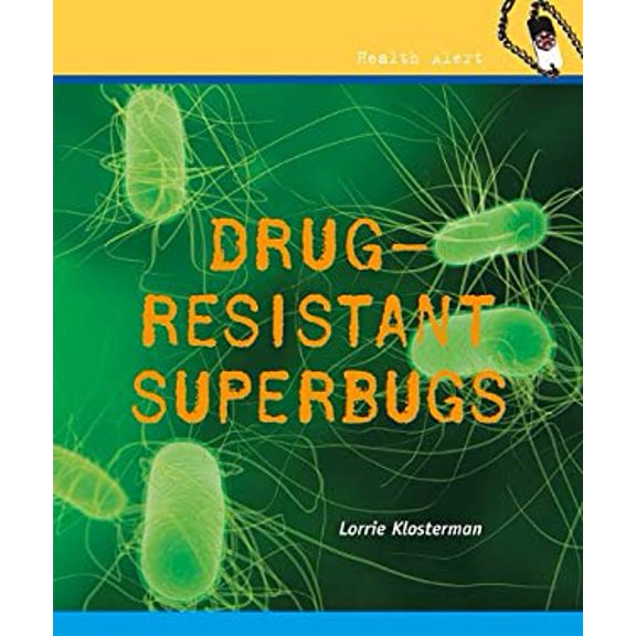 Pre-Owned Drug-Resistant Diseases and Superbugs (Hardcover) 9780761439813