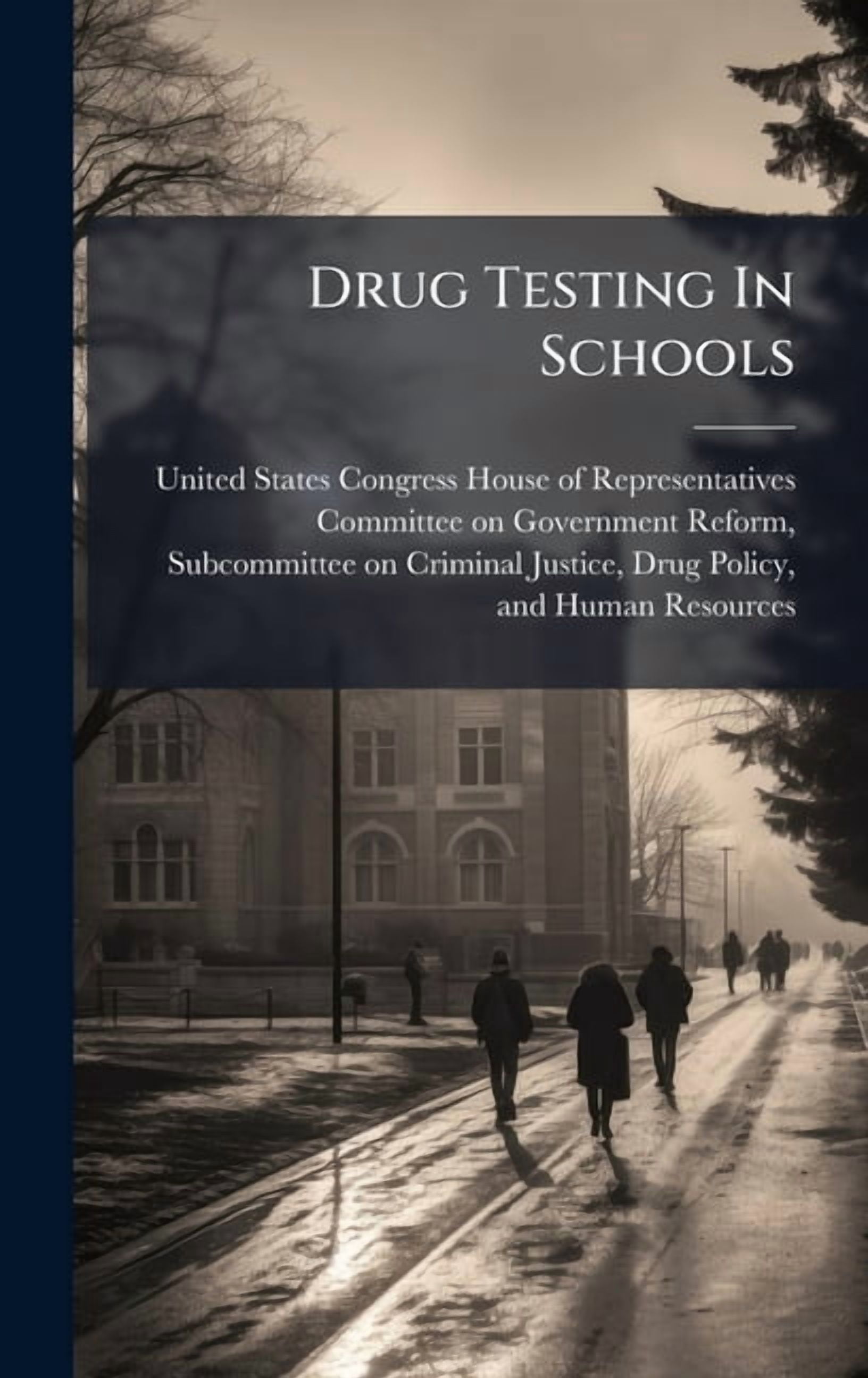 Drug Testing In Schools, (Hardcover)