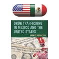 thumbnail image 1 of Drug Trafficking in Mexico and the United States, (Hardcover), 1 of 1