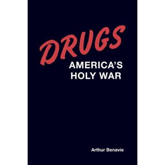 Pre-Owned Drugs: America's Holy War (Paperback) 0789038412 9780789038418