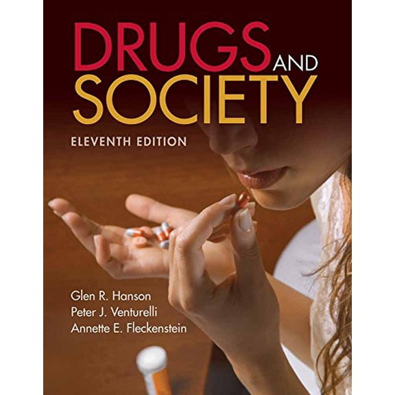 Pre-Owned Drugs And Society, 11th Edition Paperback Glen R. Hanson, Peter J. Venturelli, Annette E. Fleckenstein