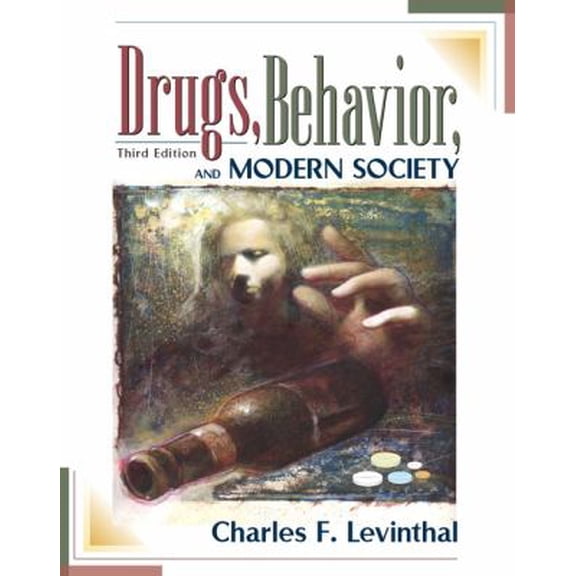 Pre-Owned Drugs, Behavior, and Modern Society (Paperback) 0205323669 9780205323661