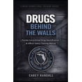 thumbnail image 1 of Drugs Behind the Walls: Florida Correctional Drug Identification & Officer Safety Training Manual, (Paperback), 1 of 1
