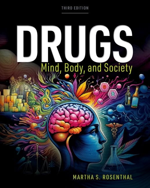 Drugs: Mind, Body, Society, (Paperback)