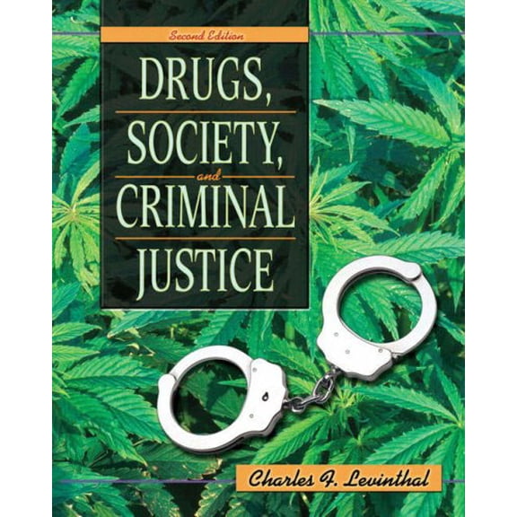 Pre-Owned Drugs, Society, and Criminal Justice (Paperback) 013513806X 9780135138069