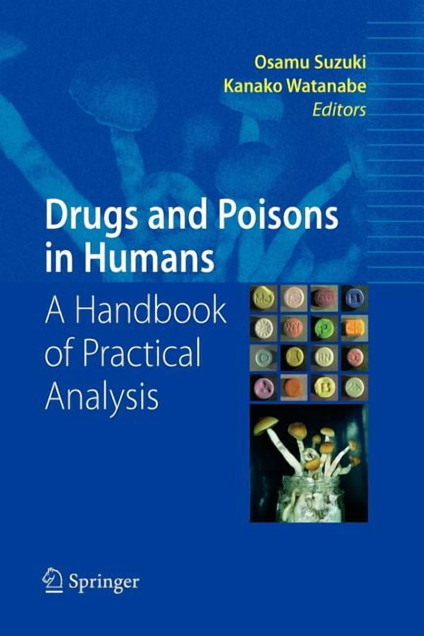 Drugs and Poisons in Humans: A Handbook of Practical Analysis, (Paperback)