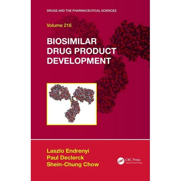 Drugs and the Pharmaceutical Sciences Biosimilar Drug Product Development, (Hardcover)