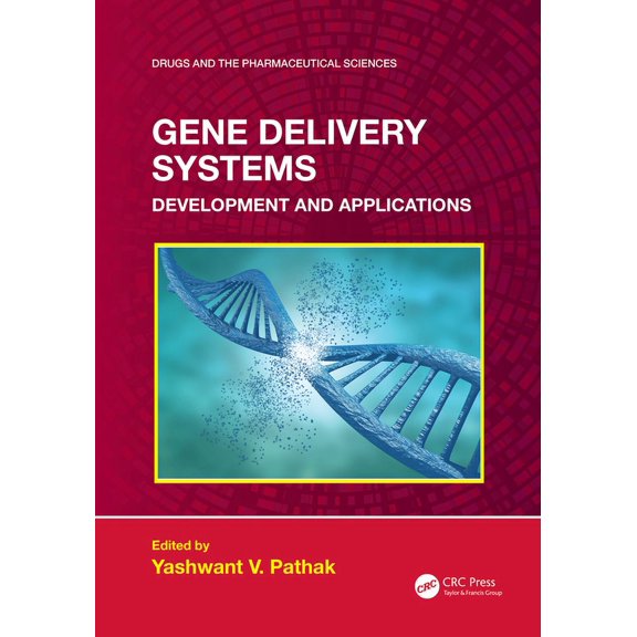 Drugs and the Pharmaceutical Sciences Gene Delivery Systems: Development and Applications, (Paperback)