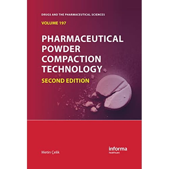 Pre-Owned Drugs and the Pharmaceutical Sciences Pharmaceutical Powder Compaction Technology, (Paperback)