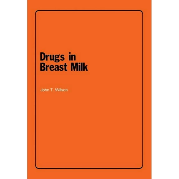 Drugs in Breast Milk, (Paperback)
