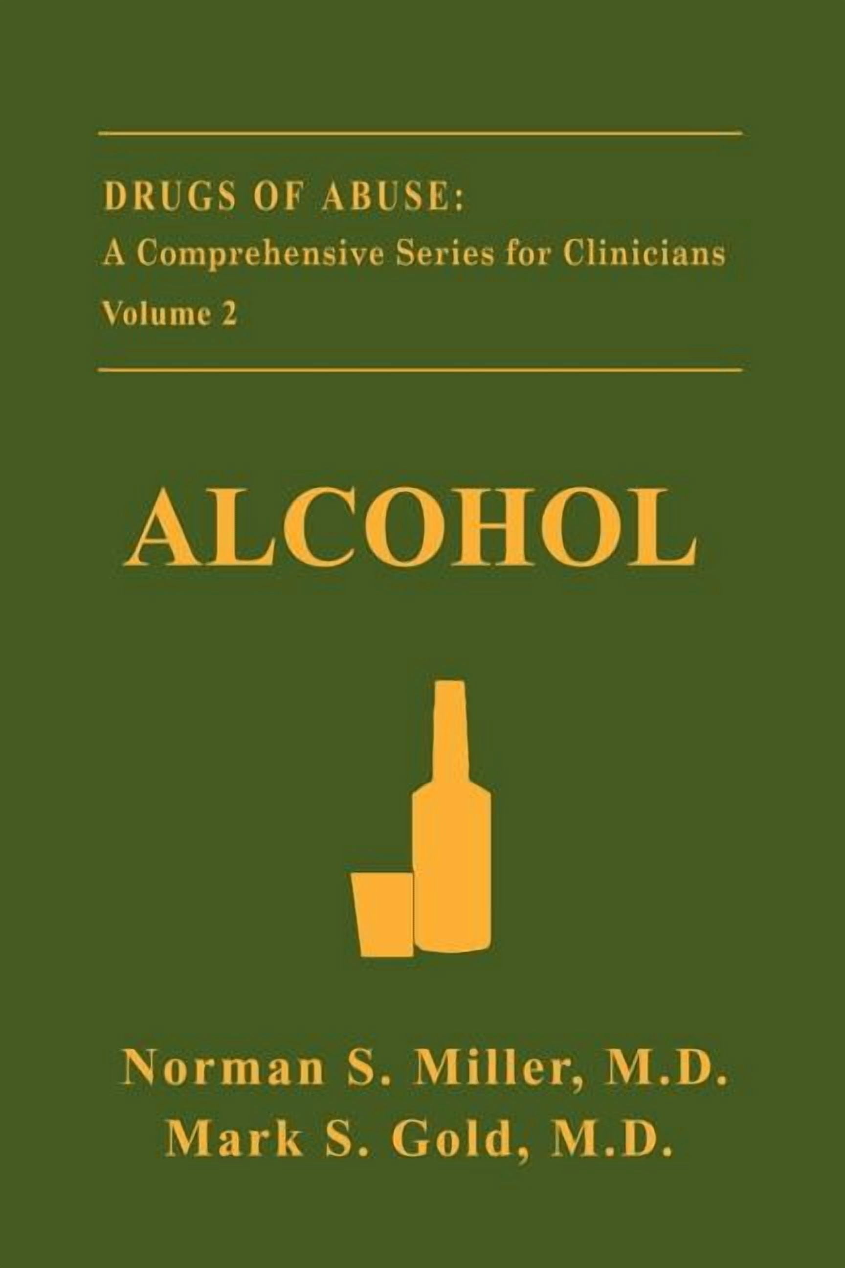 Drugs of Abuse: A Comprehensive Series f Alcohol, Book 2, (Paperback ...