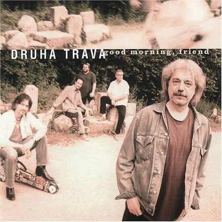 Druh TR Va - Good Morning, Friend - Music & Performance - CD