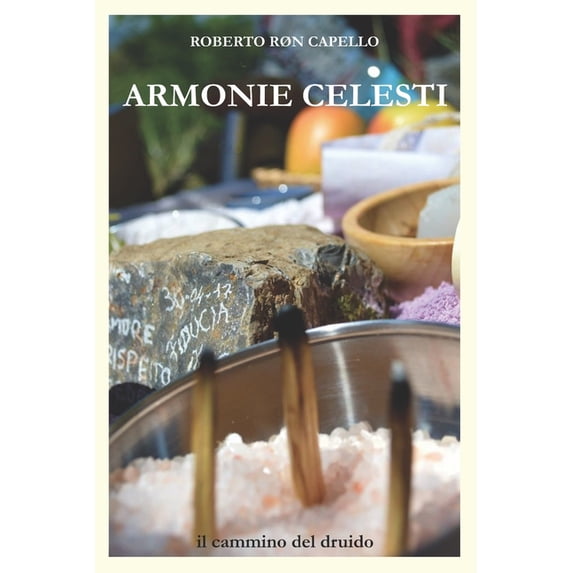 Omnia Holistica (It) Armonie Celesti: il cammino del druido, (Paperback)