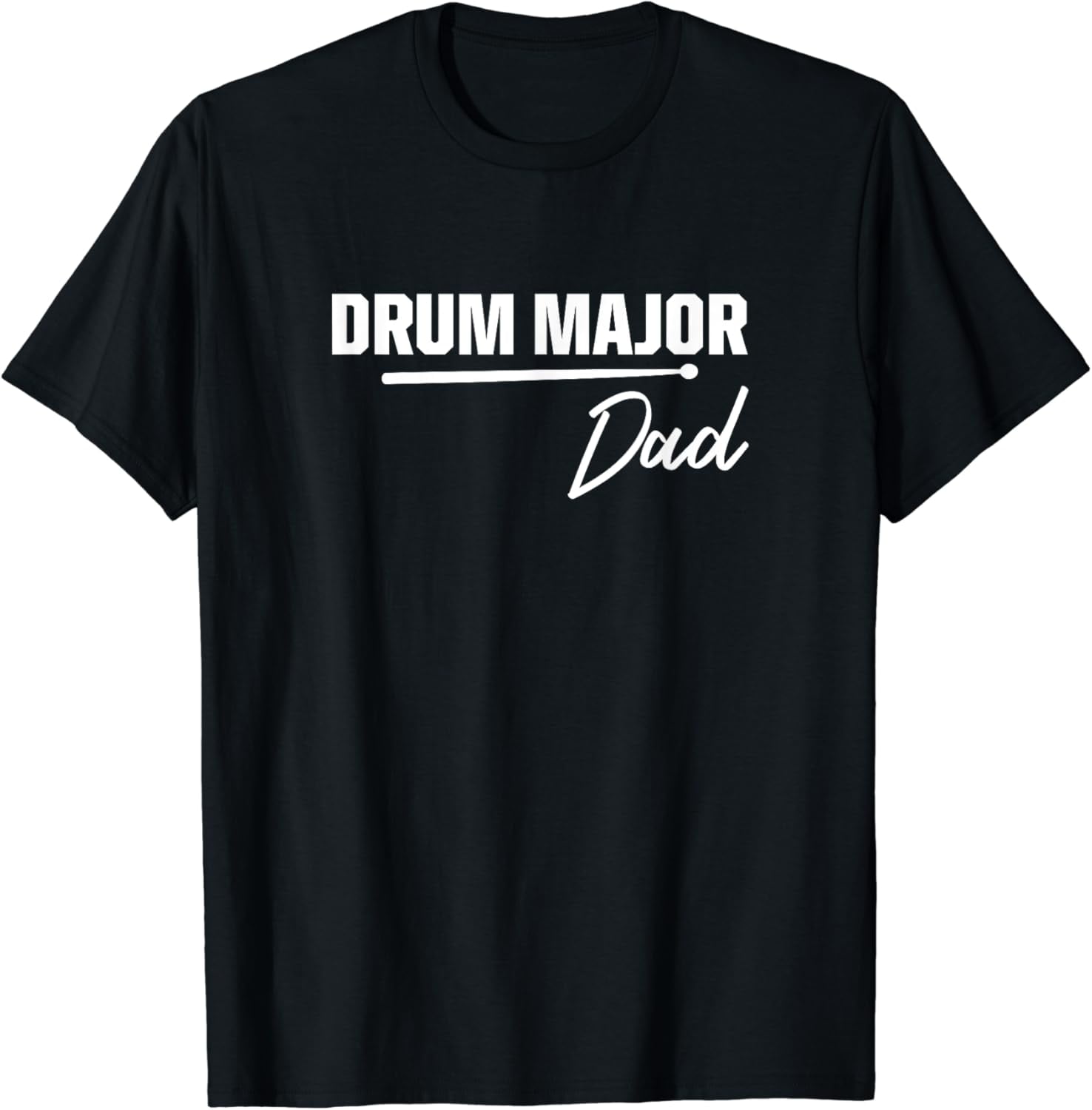 Drum Major Dad Matching Family Marching Band Parent TShirt