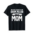 thumbnail image 1 of Drum Major Mom Favorite Marching Band Parents Gift T-Shirt Size S-5XL, 1 of 5