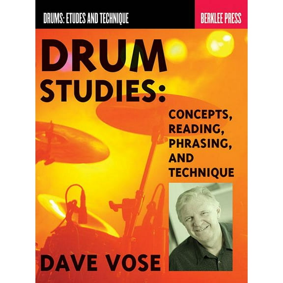 Drum Studies: Concepts, Reading, Phrasing and Technique, (Paperback)