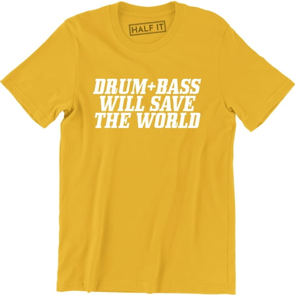 Drum and Bass Will Save The World - Music Festival Club Men's T-Shirt