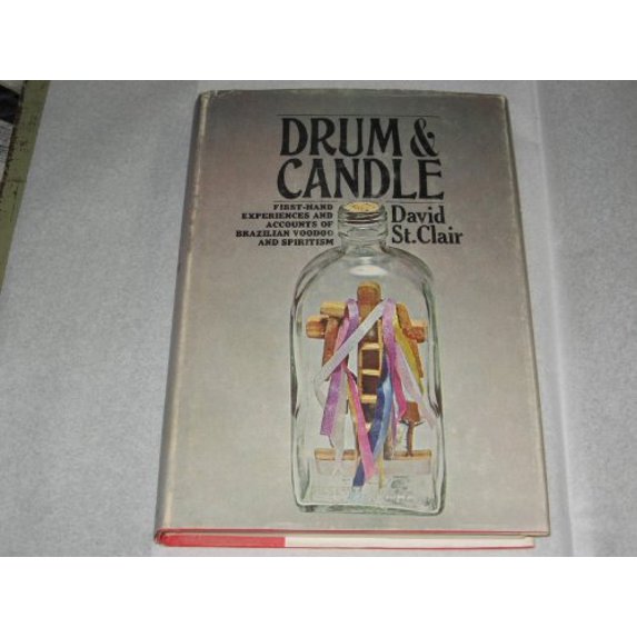 Pre-Owned DRUM & CANDLE: First-hand Experiences and Accounts of Brazilian Voodoo & Spiritism. (Hardcover) 0517145235 9780517145234
