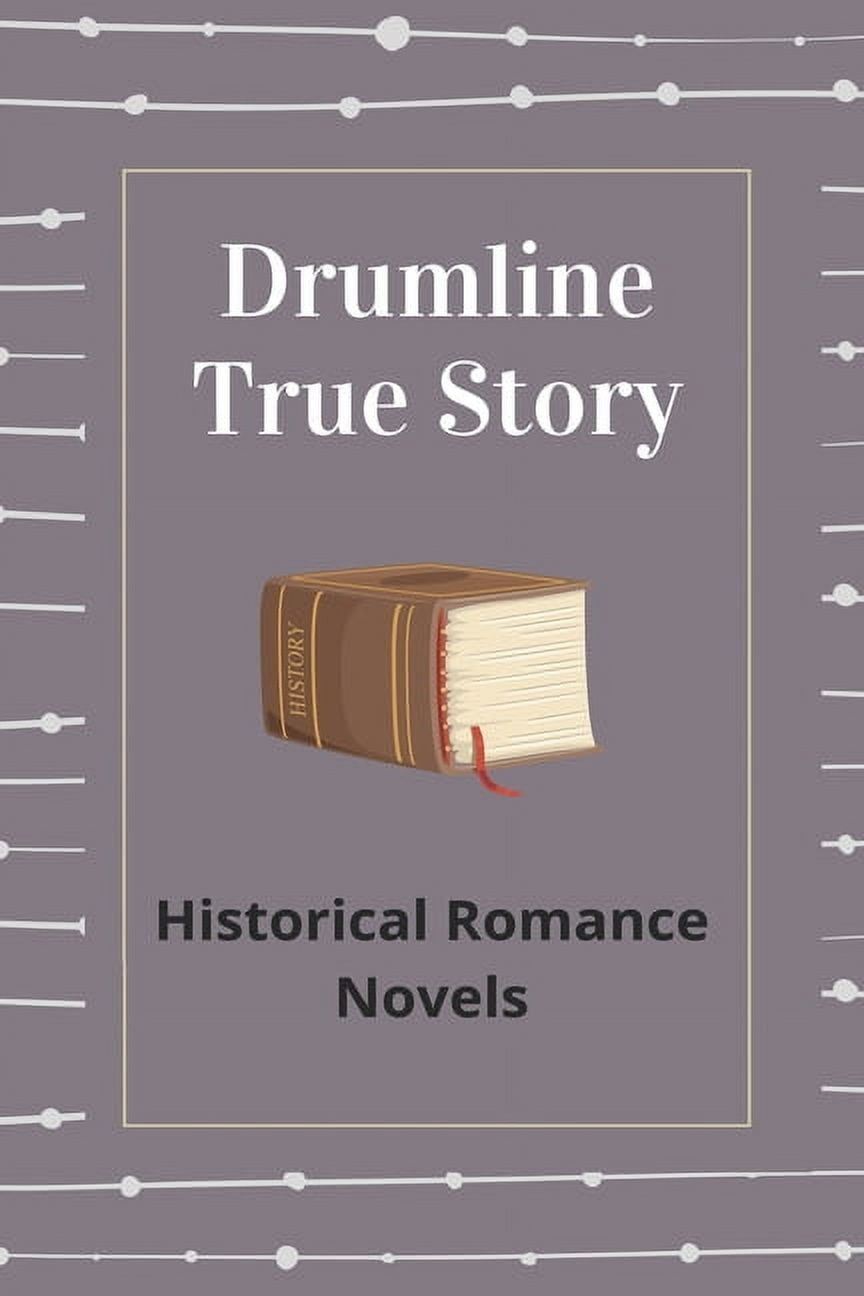 Drumline True Story: Historical Romance Novels: Drums In Space Story (Paperback)