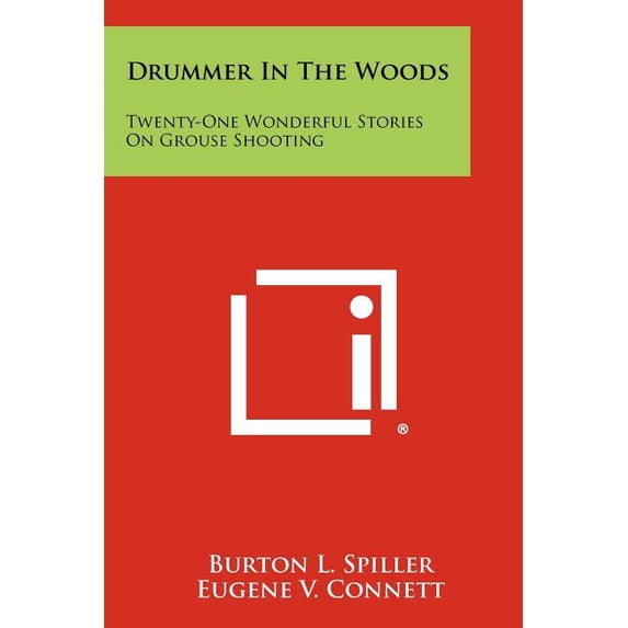Drummer In The Woods : Twenty-One Wonderful Stories On Grouse Shooting (Paperback)