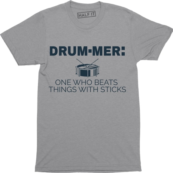 Drummer One Who Beats Things Funny Band Music Holiday Gift Men's T-Shirt