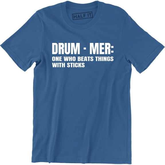 Drummer One Who Beats Things Sticks Funny Band Music Holiday Men's Tee Shirt