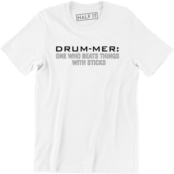 Drummer One Who Beats Things Sticks Funny Band Music Holiday Men's Tee