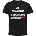 thumbnail image 1 of Drummer is My Superhero Black Adult T-Shirt - Large, 1 of 1