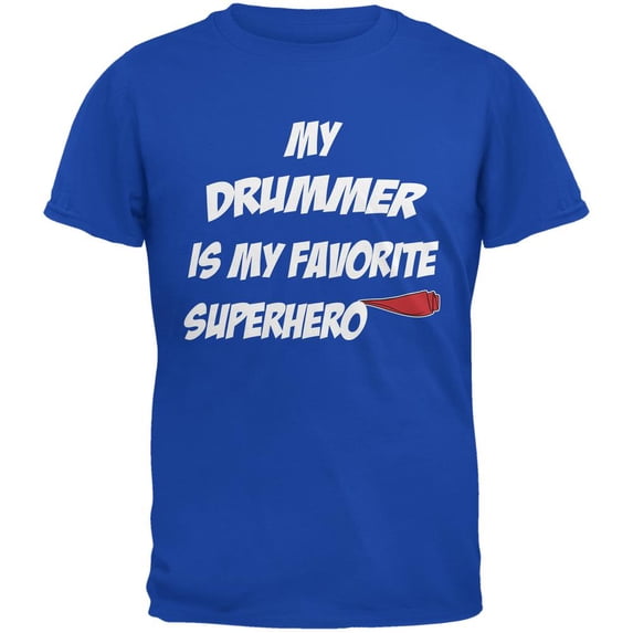 Drummer is My Superhero Royal Adult T-Shirt - Medium
