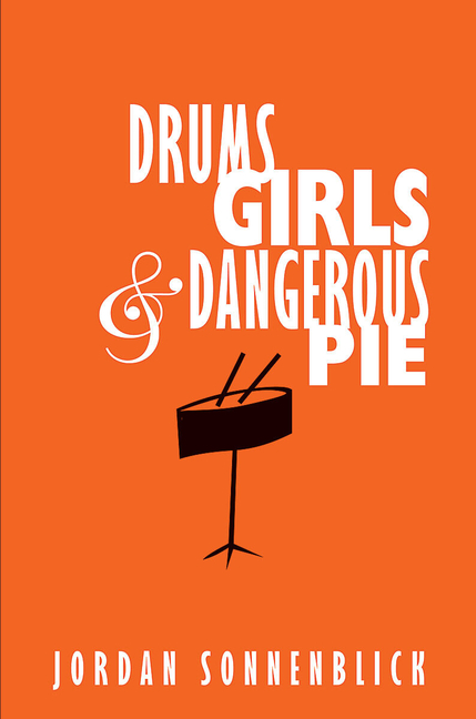 Pie　Girls,　Dangerous　and　Drums,　(Hardcover)
