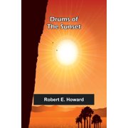 Drums of the Sunset, Paperback