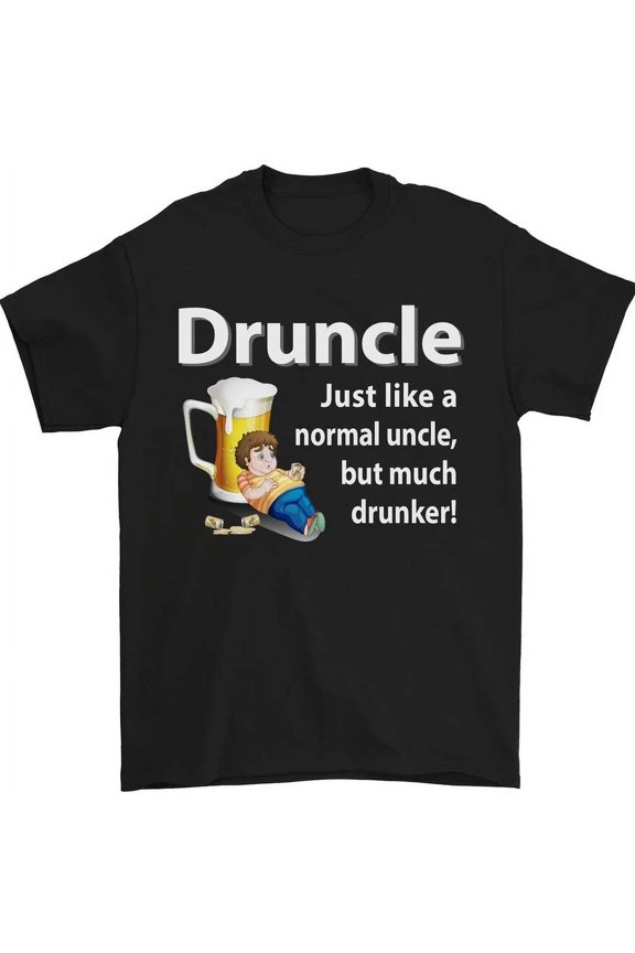 Druncle Like A Normal Uncles Day Mens Womens S-5XL T-Shirt