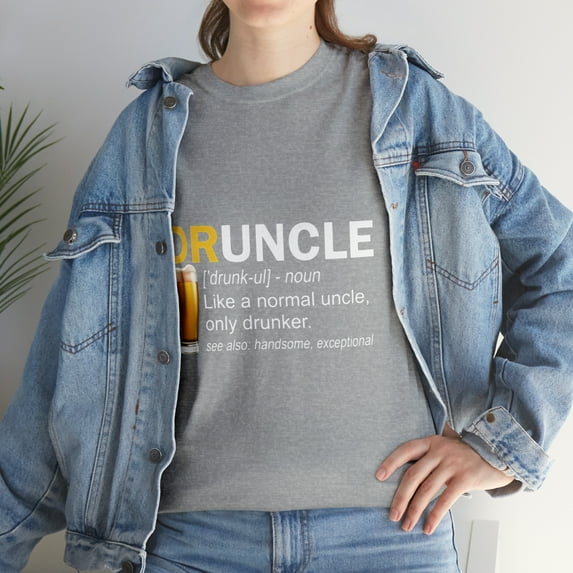 Druncle Noun Like A Normal Uncle Only Drinker T-Shirt