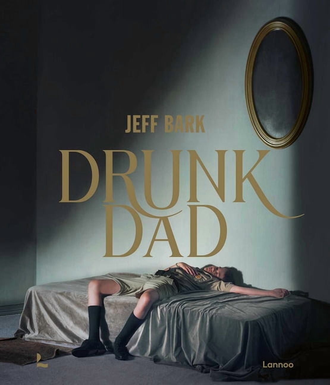 Drunk Dad, (Hardcover)