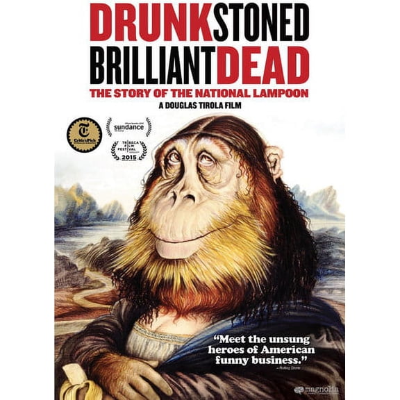 Drunk Stoned Brilliant Dead: The Story of the National Lampoon