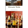 thumbnail image 1 of Drunk Talk, (Paperback), 1 of 1